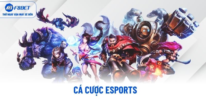 Cá Cược eSports Cá Cược eSports