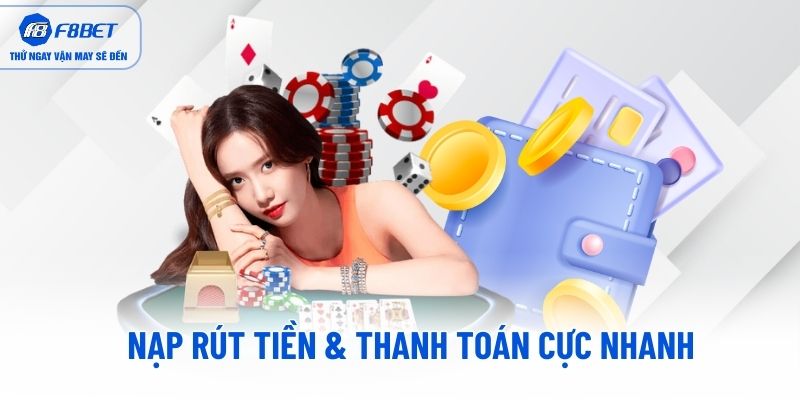 Nạp Rút tiền & Thanh toán cực nhanh Nạp Rút tiền & Thanh toán cực nhanh