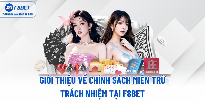 Giới thiệu về chính sách miễn trừ trách nhiệm tại F8BET Giới thiệu về chính sách miễn trừ trách nhiệm tại F8BET