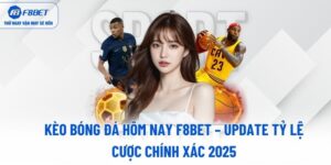 keo-bong-da-hom-nay-f8bet-update-ty-le-cuoc-chinh-xac-2025
