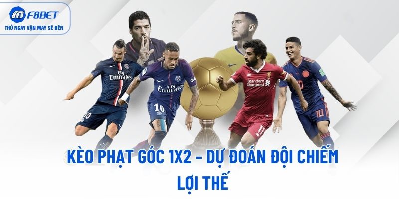 Kèo phạt góc 1X2 – Dự đoán đội chiếm lợi thế Kèo phạt góc 1X2 – Dự đoán đội chiếm lợi thế