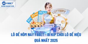 lo-de-hom-nay-f8bet-bi-kip-choi-lo-de-hieu-qua-nhat-2025