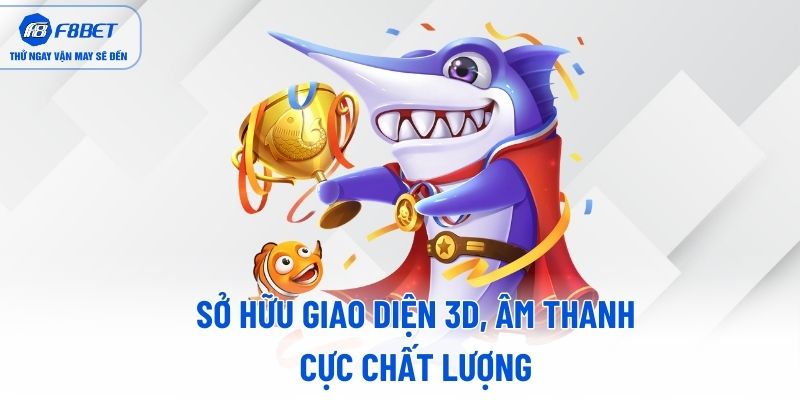 Sở hữu giao diện 3D, âm thanh cực chất lượng