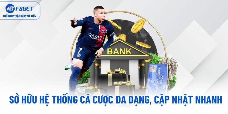 Sở hữu hệ thống cá cược đa dạng, cập nhật nhanh Sở hữu hệ thống cá cược đa dạng, cập nhật nhanh