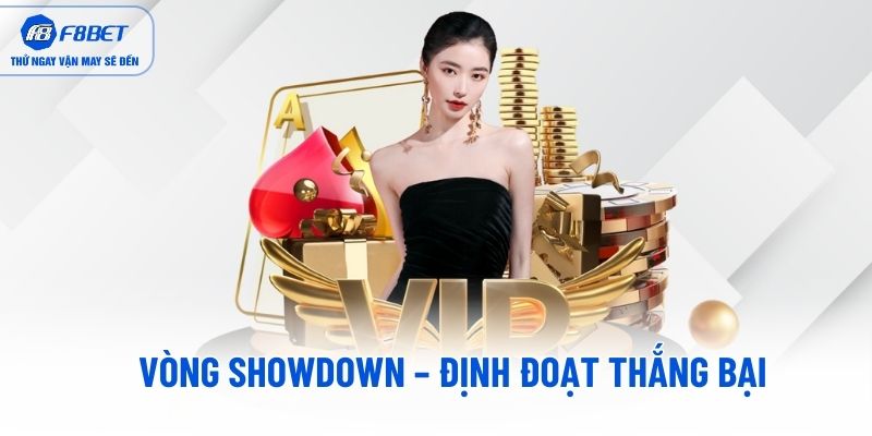 Vòng Showdown – Định đoạt thắng bại